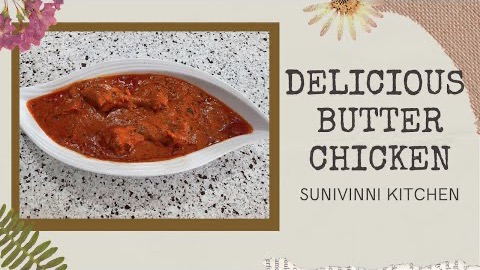 Delicious Butter Chicken Recipe