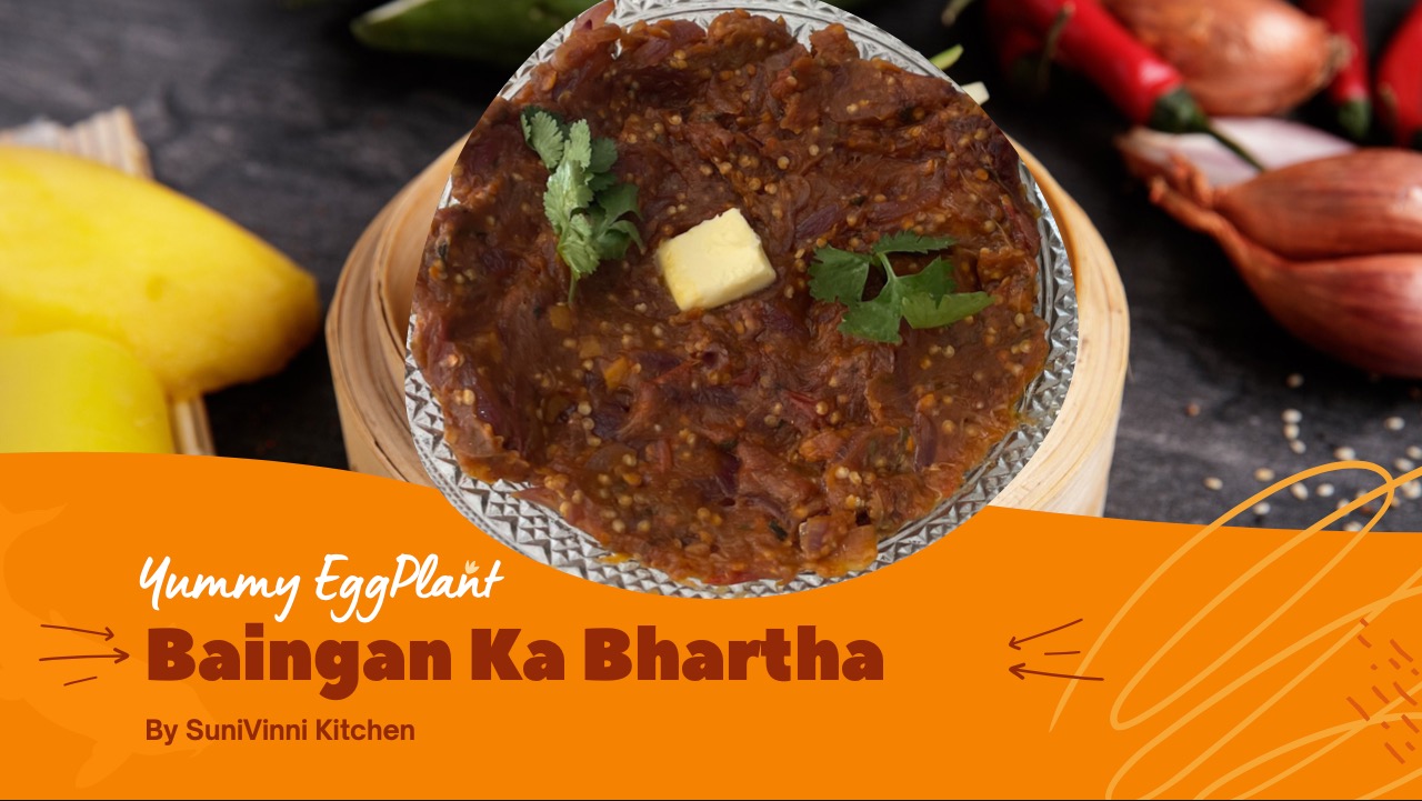 Yummy Egg Plant | Baingan ka Bhartha