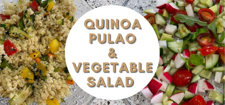 Quinoa Pulao & Vegetable Salad